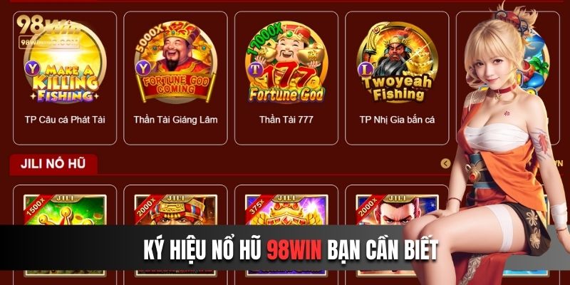 Những ký hiệu nổ hũ 98win hội viên nên nắm rõ